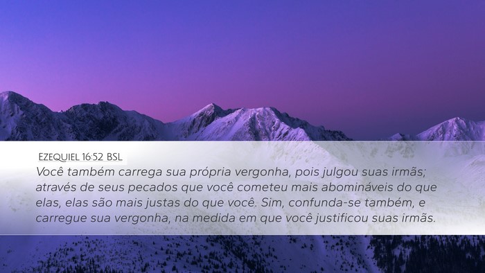 Ezequiel 16:52 BSL Bible Verse Image