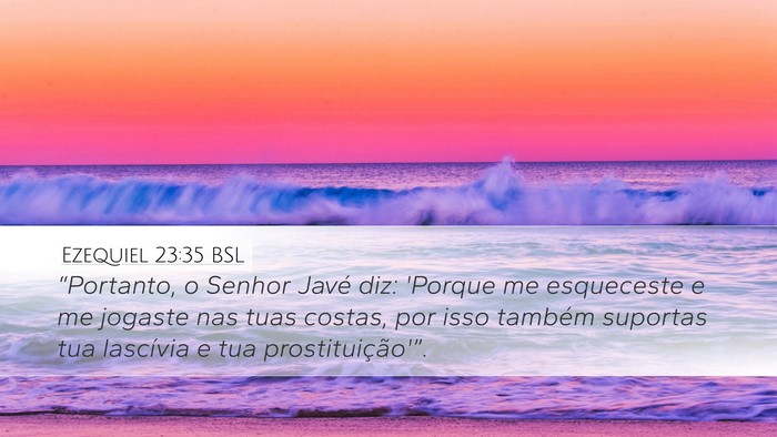 Ezequiel 23:35 BSL Bible Verse Image