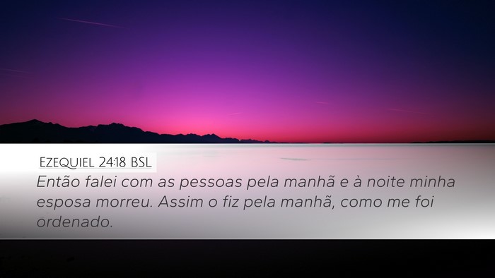 Ezequiel 24:18 BSL Bible Verse Image