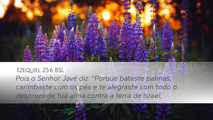 Ezequiel 25:6 BSL Bible Verse Image