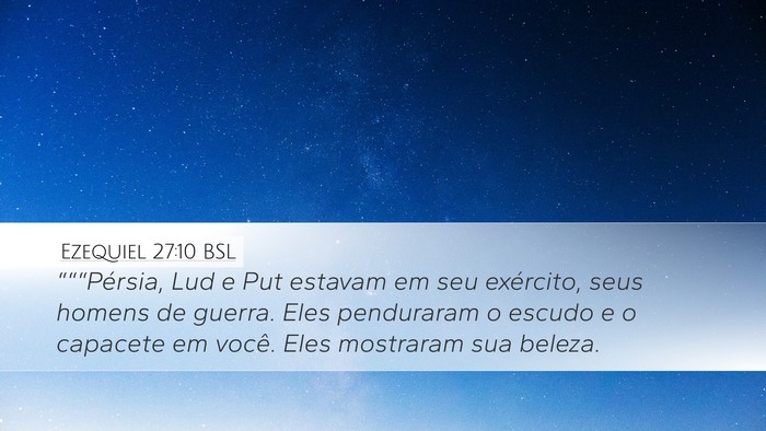 Ezequiel 27:10 BSL Bible Verse Image
