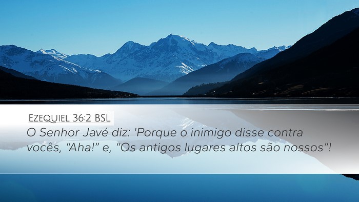 Ezequiel 36:2 BSL Bible Verse Image