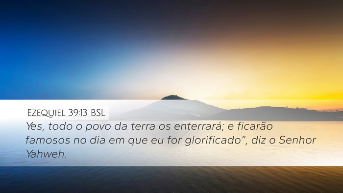 Ezequiel 39:13 BSL Bible Verse Image