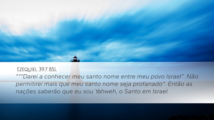 Ezequiel 39:7 BSL Bible Verse Image