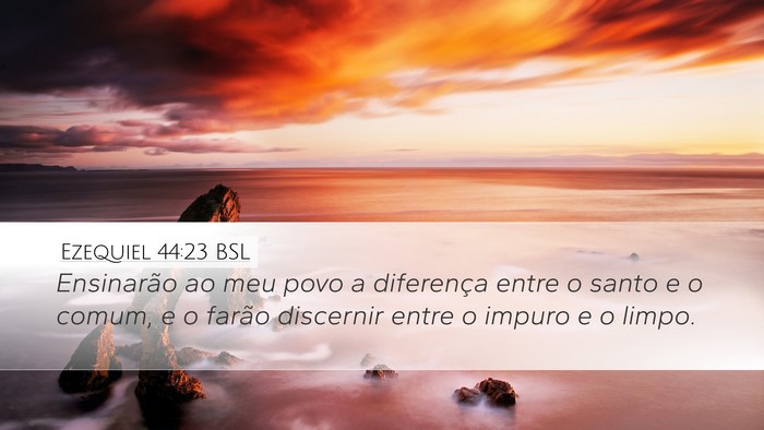 Ezequiel 44:23 BSL Bible Verse Image