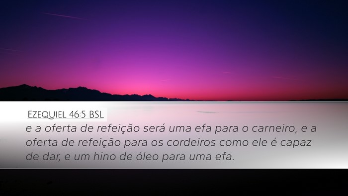 Ezequiel 46:5 BSL Bible Verse Image