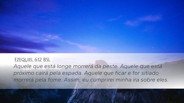 Ezequiel 6:12 BSL Bible Verse Image