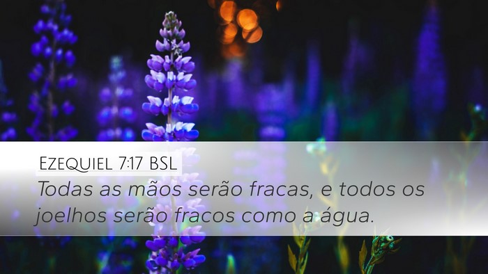 Ezequiel 7:17 BSL Bible Verse Image
