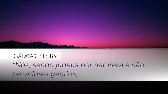Gálatas 2:15 BSL Bible Verse Image