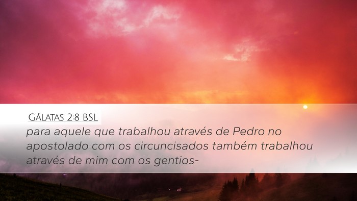 Gálatas 2:8 BSL Bible Verse Image
