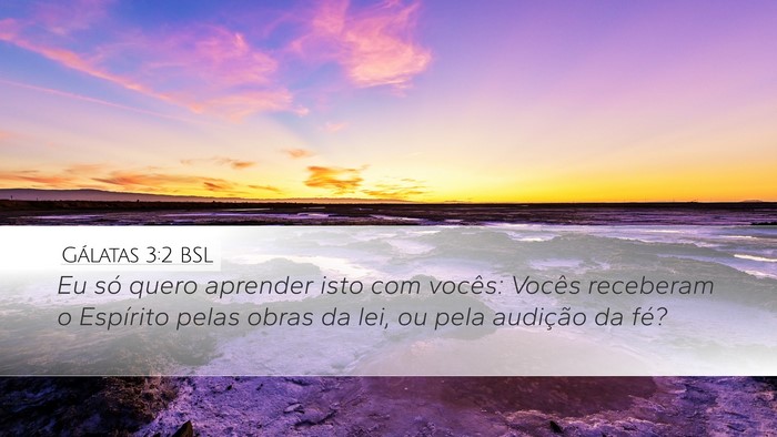 Gálatas 3:2 BSL Bible Verse Image