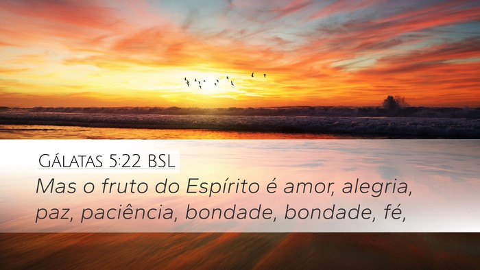 Gálatas 5:22 BSL Bible Verse Image