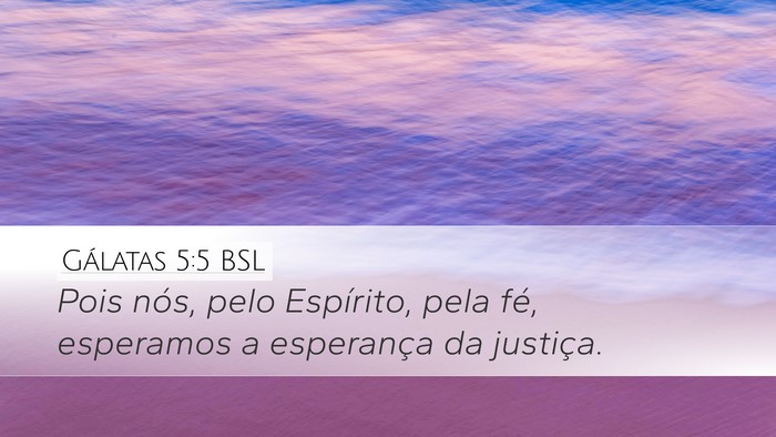 Gálatas 5:5 BSL Bible Verse Image