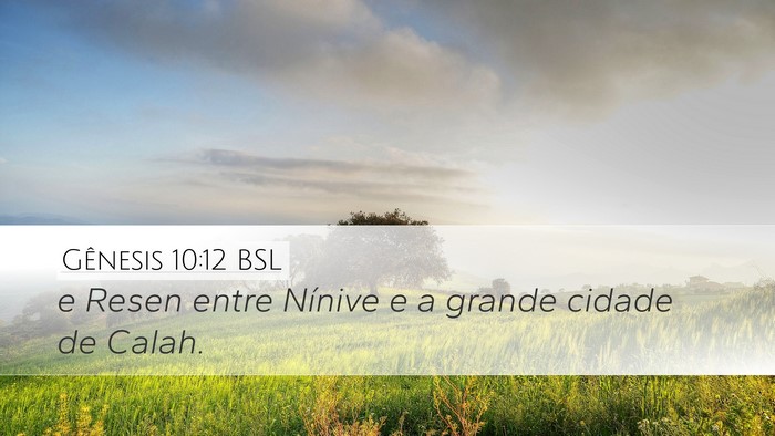 Gênesis 10:12 BSL Bible Verse Image