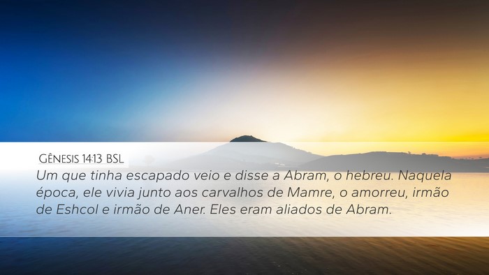 Gênesis 14:13 BSL Bible Verse Image