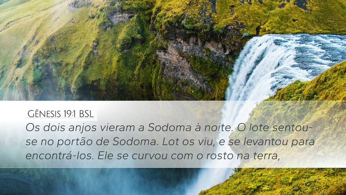 Gênesis 19:1 BSL Desktop Wallpaper - Os dois anjos vieram a Sodoma à noite. O lote - Desktop Bible Verse Wallpaper