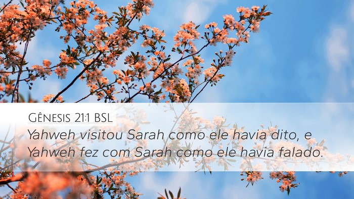 Gênesis 21:1 BSL Desktop Wallpaper - Yahweh visitou Sarah como ele havia dito, e - Desktop Bible Verse Wallpaper