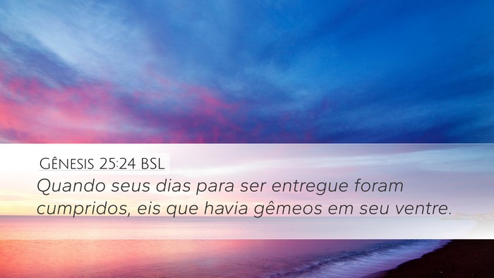 Gênesis 25:24 BSL Bible Verse Image