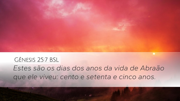 Gênesis 25:7 BSL Bible Verse Image