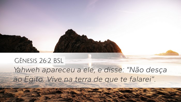 Gênesis 26:2 BSL Bible Verse Image