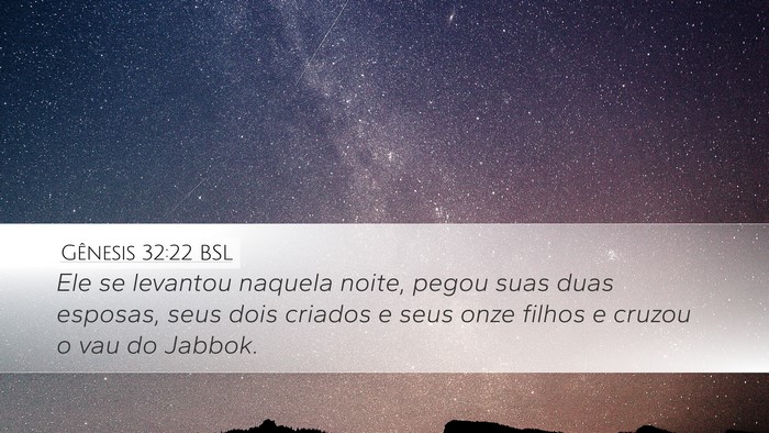 Gênesis 32:22 BSL Bible Verse Image
