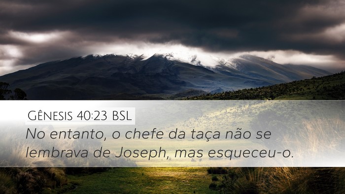 Gênesis 40:23 BSL Bible Verse Image