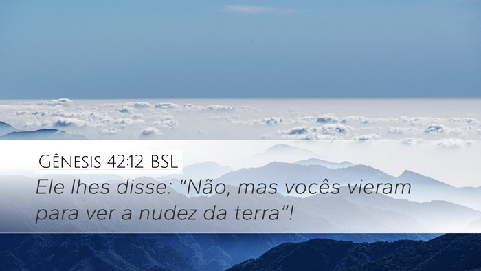 Gênesis 42:12 BSL Bible Verse Image