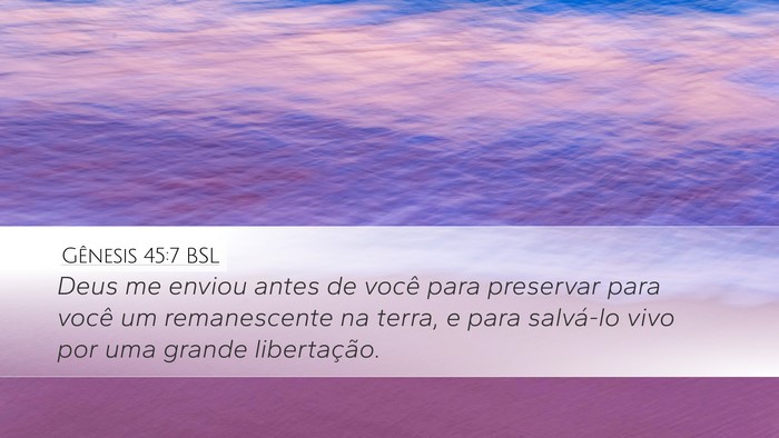 Gênesis 45:7 BSL Bible Verse Image