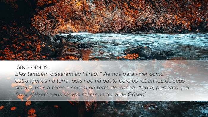 Gênesis 47:4 BSL Desktop Wallpaper - Eles também disseram ao Faraó: “Viemos para - Desktop Bible Verse Wallpaper
