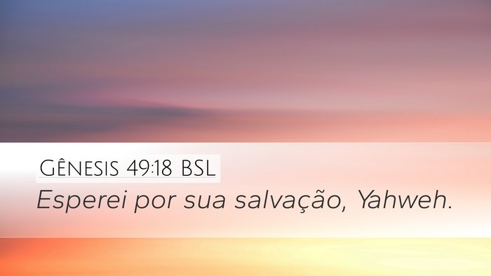 Gênesis 49:18 BSL Bible Verse Image
