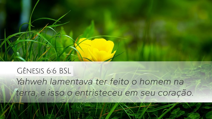 Gênesis 6:6 BSL Bible Verse Image
