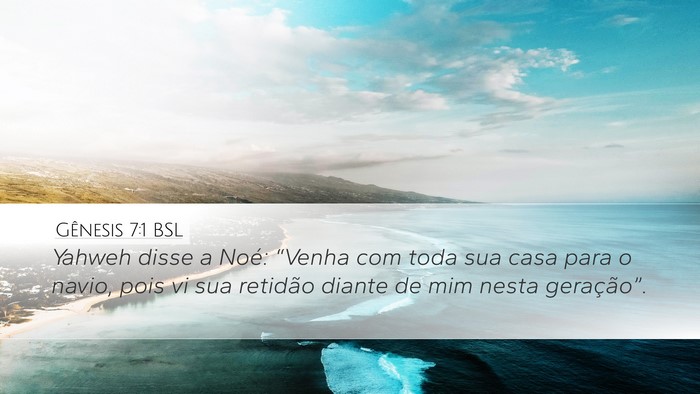 Gênesis 7:1 BSL Bible Verse Image