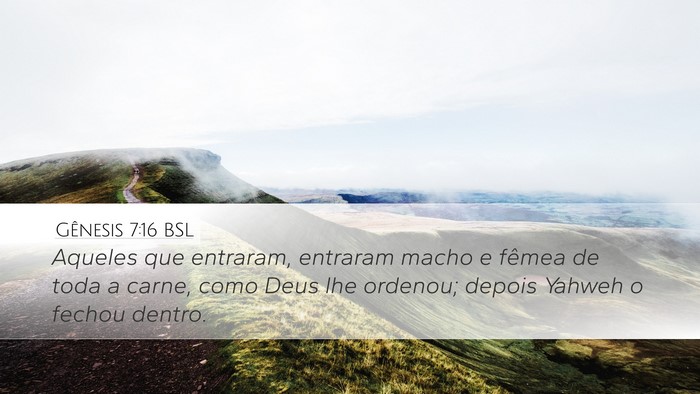 Gênesis 7:16 BSL Bible Verse Image