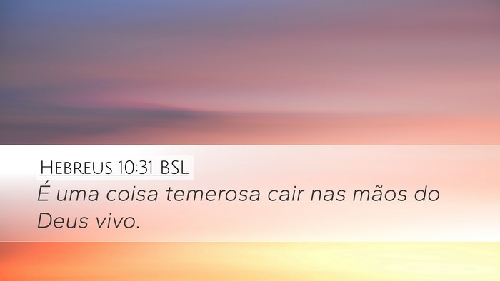 Hebreus 10:31 BSL Bible Verse Image