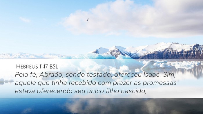 Hebreus 11:17 BSL Bible Verse Image