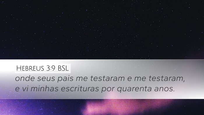 Hebreus 3:9 BSL Bible Verse Image
