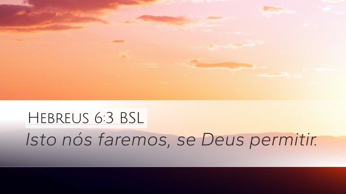 Hebreus 6:3 BSL Bible Verse Image