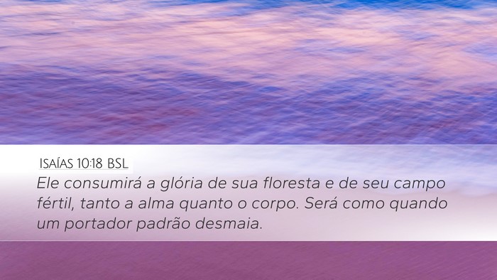 Isaías 10:18 BSL Bible Verse Image