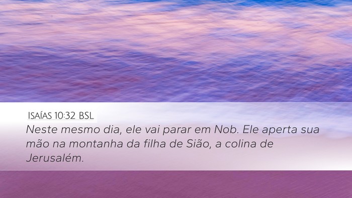 Isaías 10:32 BSL Bible Verse Image