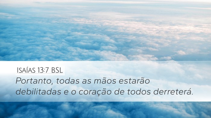 Isaías 13:7 BSL Bible Verse Image
