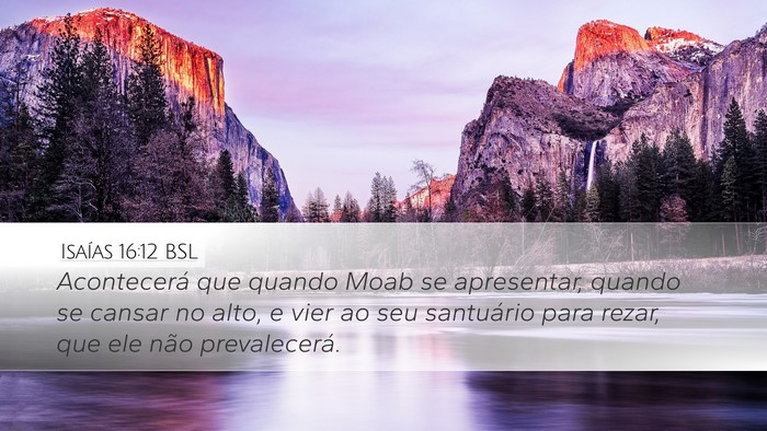 Isaías 16:12 BSL Bible Verse Image