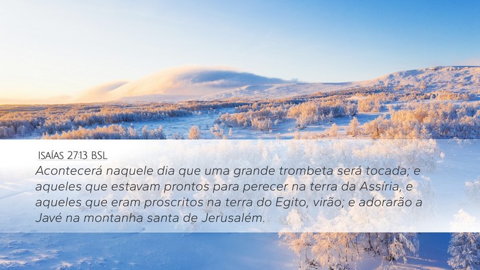 Isaías 27:13 BSL Bible Verse Image