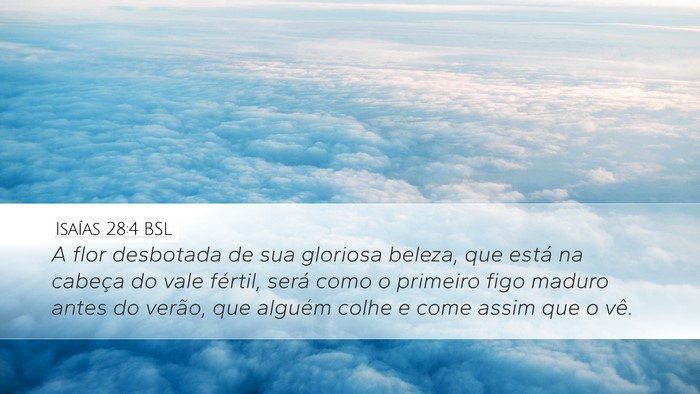 Isaías 28:4 BSL Bible Verse Image