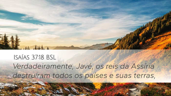 Isaías 37:18 BSL Bible Verse Image