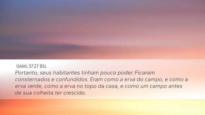 Isaías 37:27 BSL Bible Verse Image