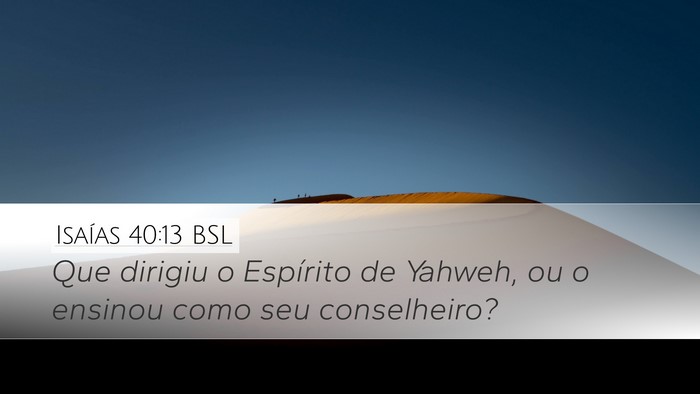 Isaías 40:13 BSL Bible Verse Image