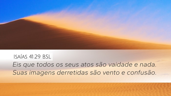 Isaías 41:29 BSL Bible Verse Image