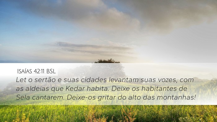 Isaías 42:11 BSL Bible Verse Image
