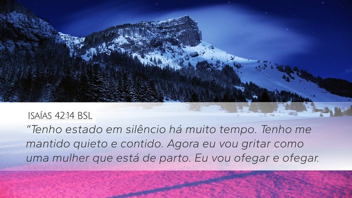 Isaías 42:14 BSL Bible Verse Image