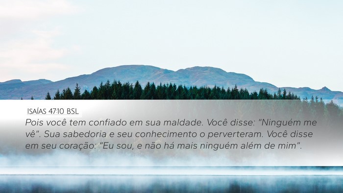 Isaías 47:10 BSL Desktop Wallpaper - Pois você tem confiado em sua maldade. Você - Desktop Bible Verse Wallpaper